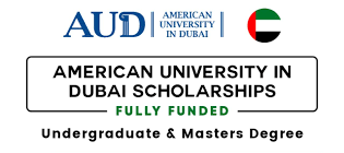 American University in Dubai Scholarships 2024 (Fully Funded)