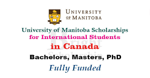 University of Manitoba Scholarships for International Students 2024-25 in Canada (Fully Funded)