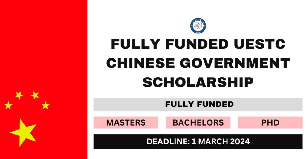 UESTC Chinese Government Scholarship 2024-25 in China (Fully Funded)