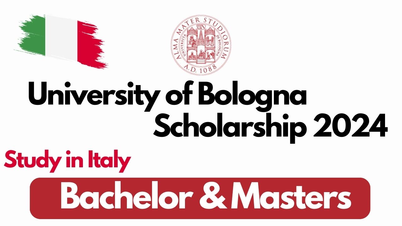 University of Bologna Scholarship 2024-25 in Italy (Funded)