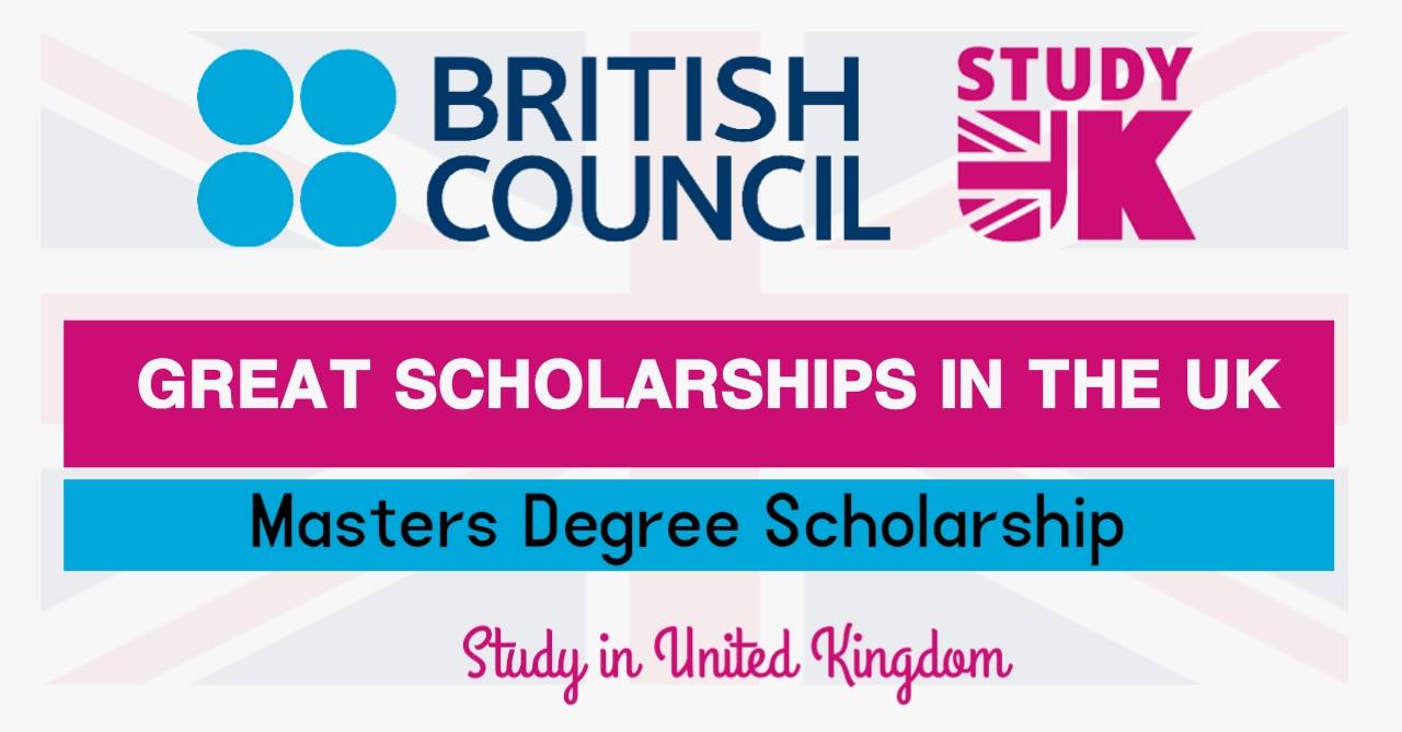 UK GREAT Scholarships 2024-25 in UK (Funded)