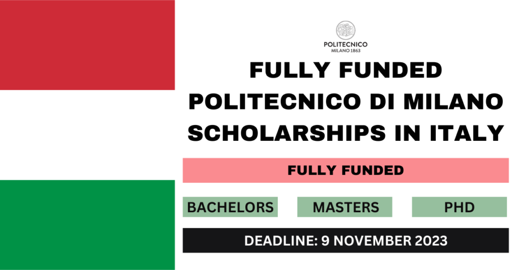 Politecnico Di Milano Scholarships 2024-25 in Italy (Fully Funded)