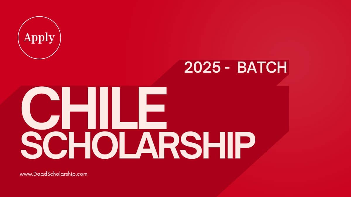 List of Scholarships in Chile Universities 2025 | BS MS PhD Scholarships