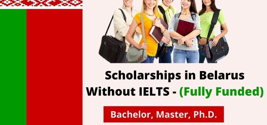 Study in Belarus Without IELTS 2024 with Scholarships