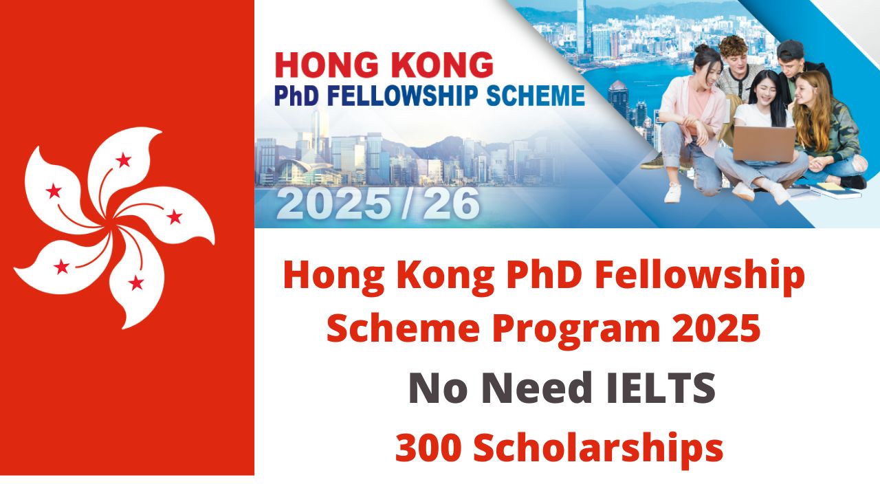 (HKPFS) 2025: Hong Kong PhD Fellowship Scheme (Fully Funded)