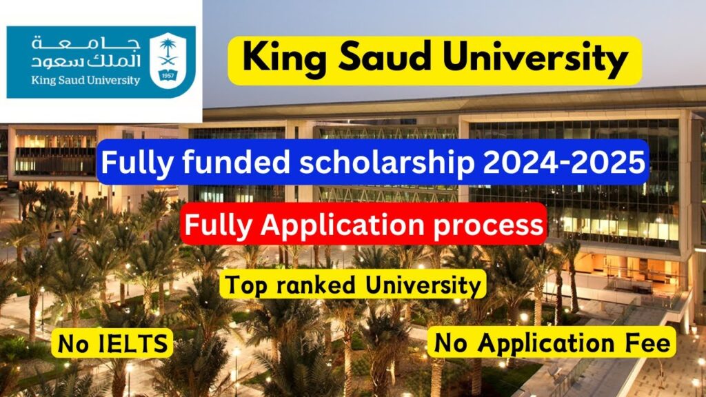 Saudi Arabia Fully Fund King Saud University Scholarships 2025