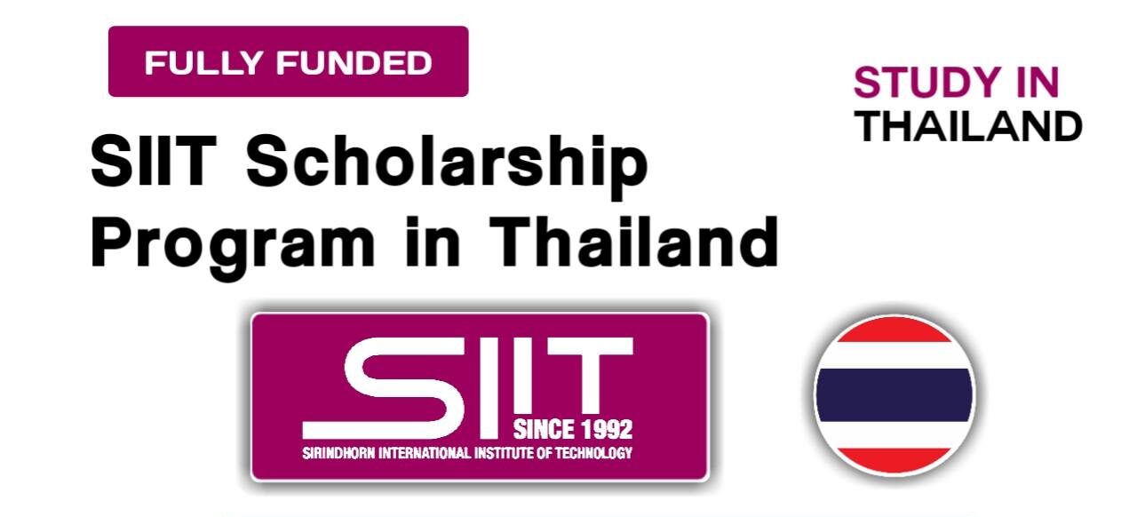 Thailand SIIT Graduate Scholarships 2025 (Fully Funded)