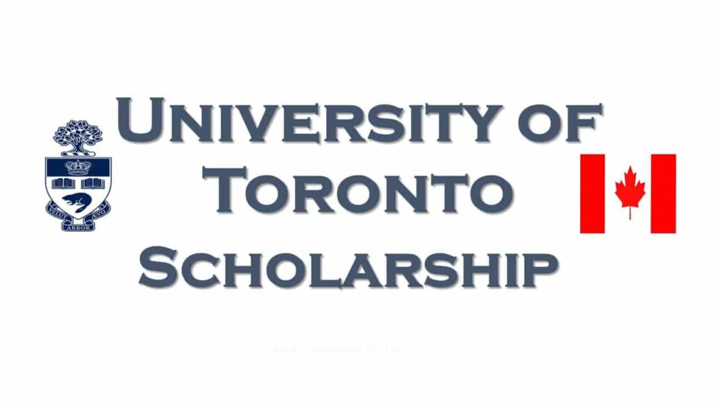University of Toronto Fully Funded Scholarships 2025 in Canada
