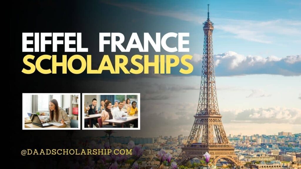 Fully Funded | Eiffel Excellence Scholarship 2025 by French Government
