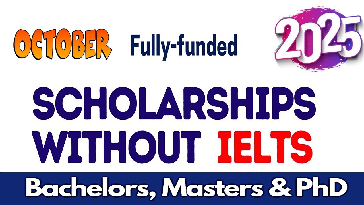 Without IELTS Fully Funded European Government Scholarships 2025
